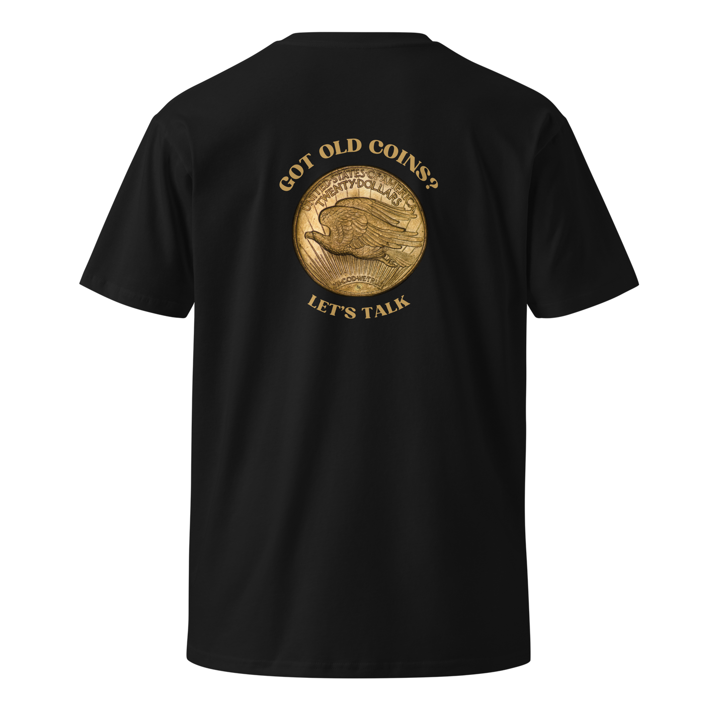 St. Gaudens Double Eagle - Got Old Coins - Women’s Premium T-Shirt (Front & Back)