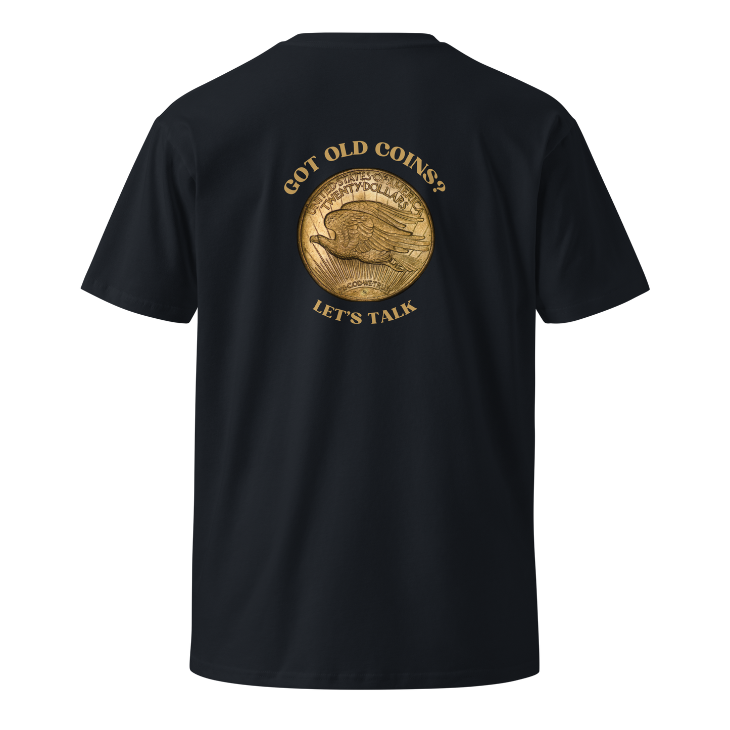 St. Gaudens Double Eagle - Got Old Coins - Women’s Premium T-Shirt (Front & Back)